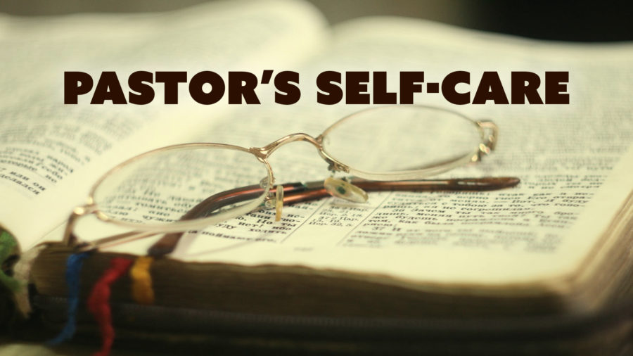 Pastors Self Care Is Imperative Andrew Chapel Baptist Church